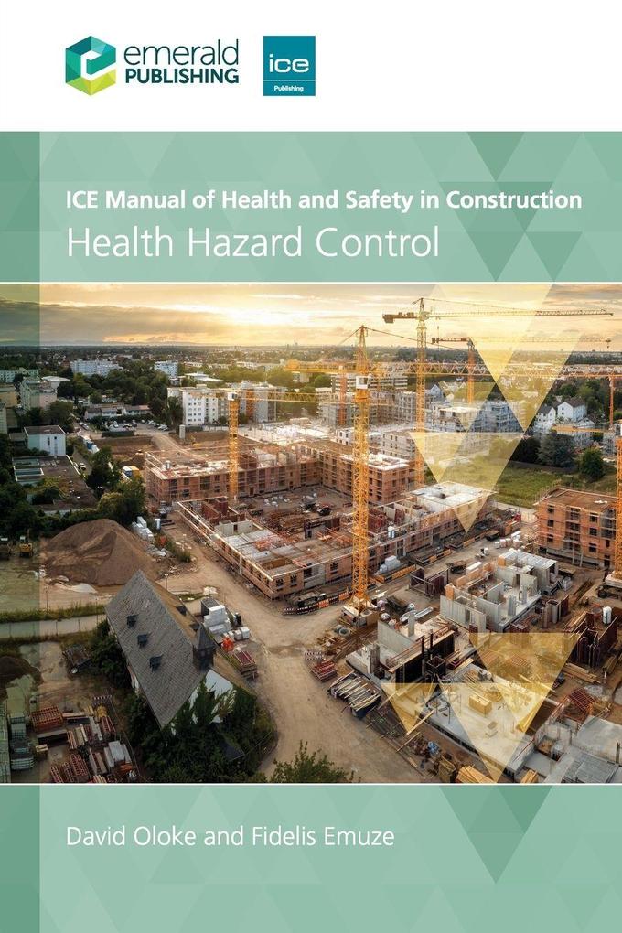 ICE Manual of Health and Safety in Construction