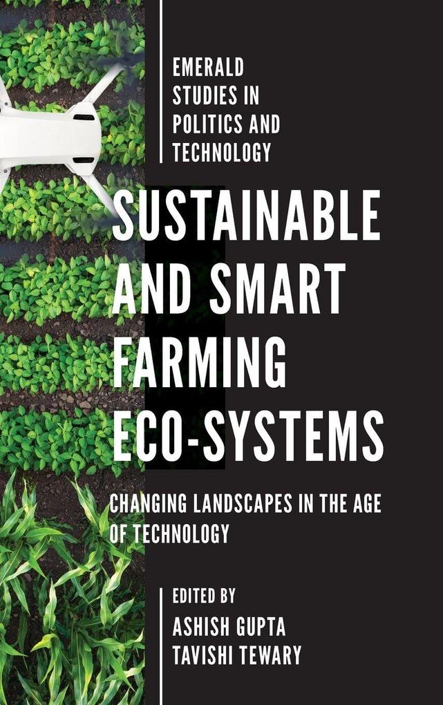 Sustainable and Smart Farming Eco-Systems
