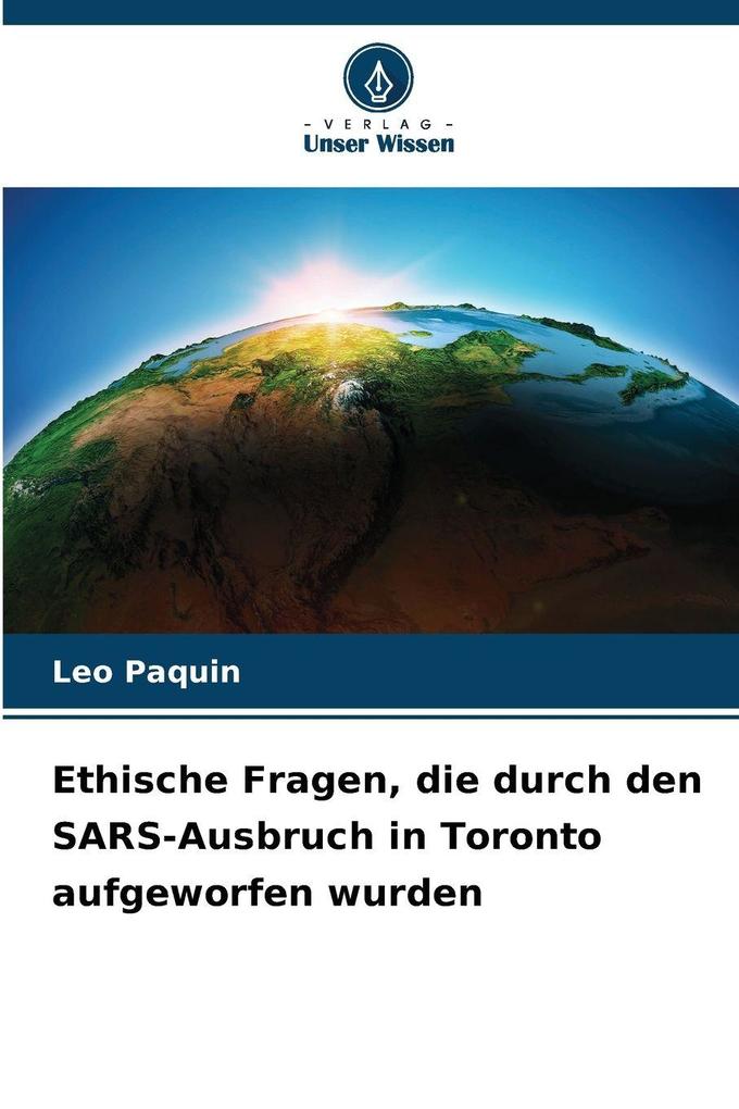 Ethische Fragen die durch den SARS-Ausbruch in Toronto aufgeworfen wurden