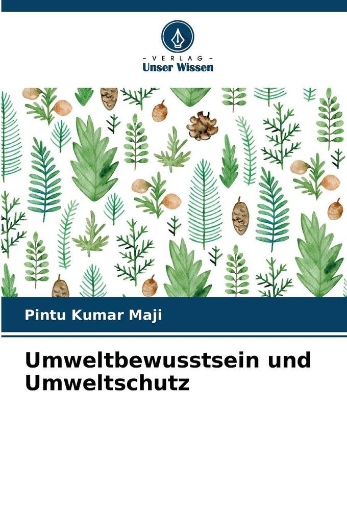 Umweltbewusstsein und Umweltschutz