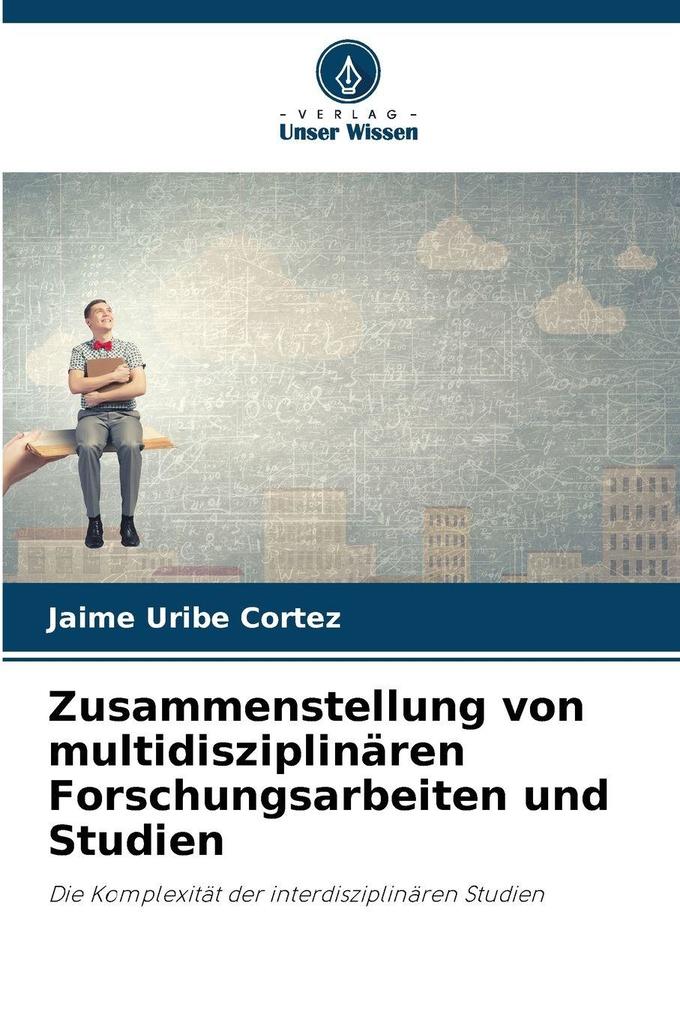 Zusammenstellung von multidisziplinären Forschungsarbeiten und Studien