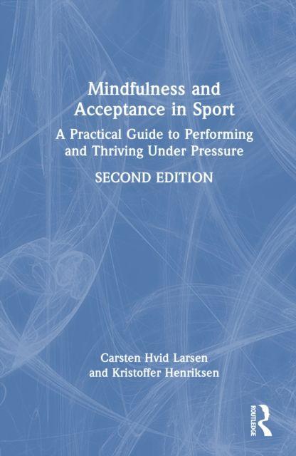 Mindfulness and Acceptance in Sport