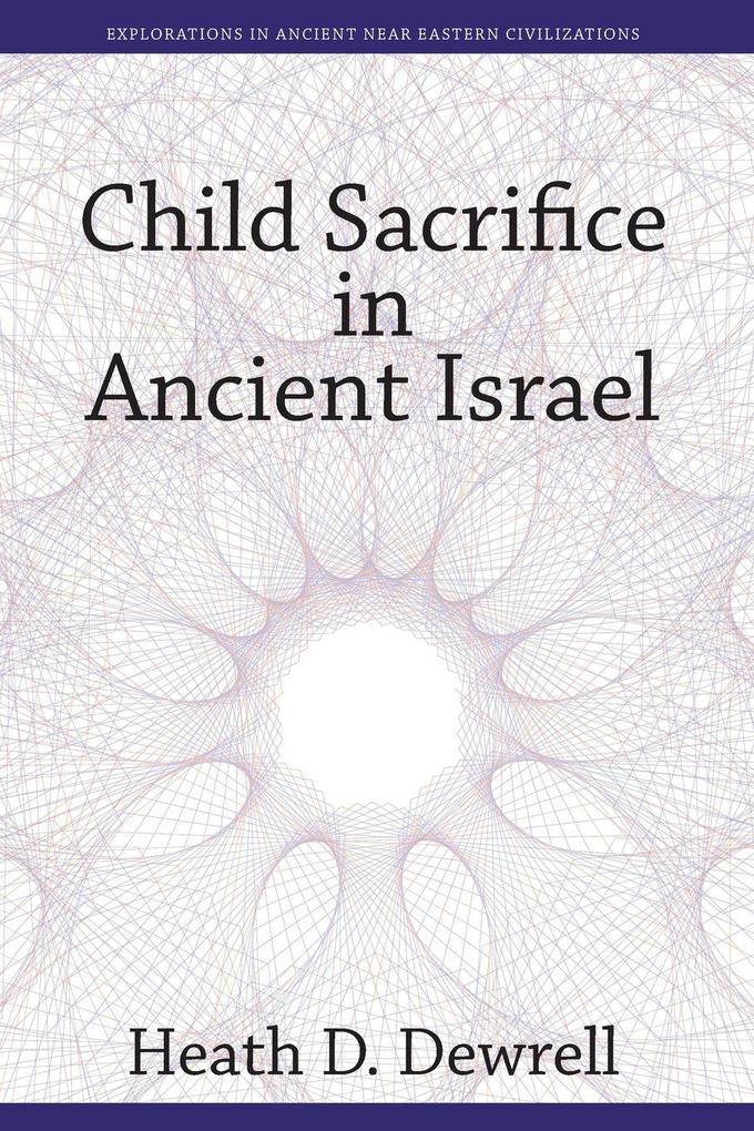 Child Sacrifice in Ancient Israel