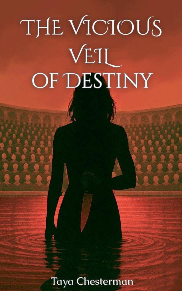The Vicious Veil of Destiny