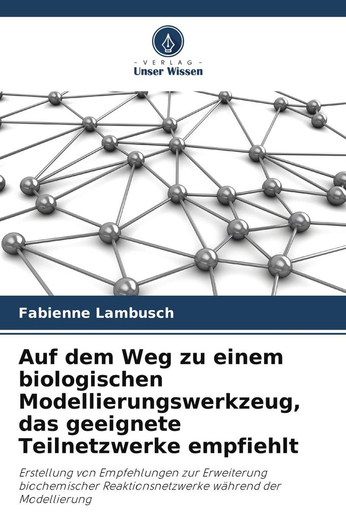 Auf dem Weg zu einem biologischen Modellierungswerkzeug das geeignete Teilnetzwerke empfiehlt