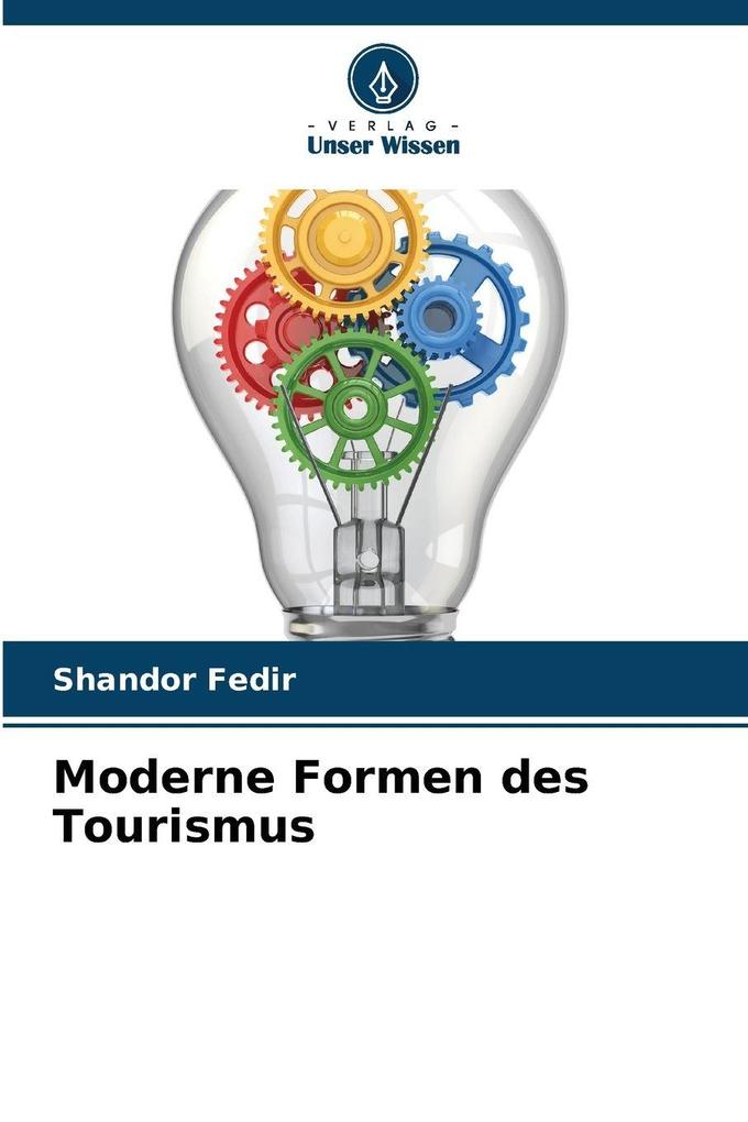 Moderne Formen des Tourismus