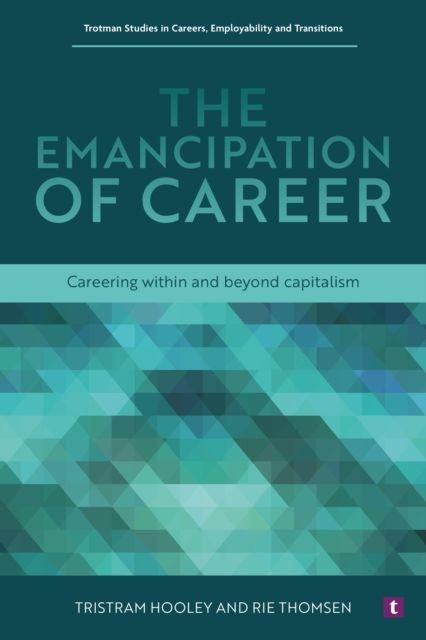 The Emancipation of Career