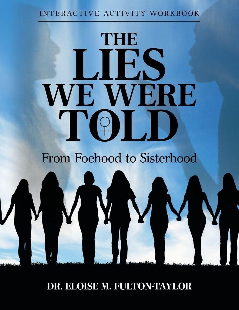 The Lies We Were Told