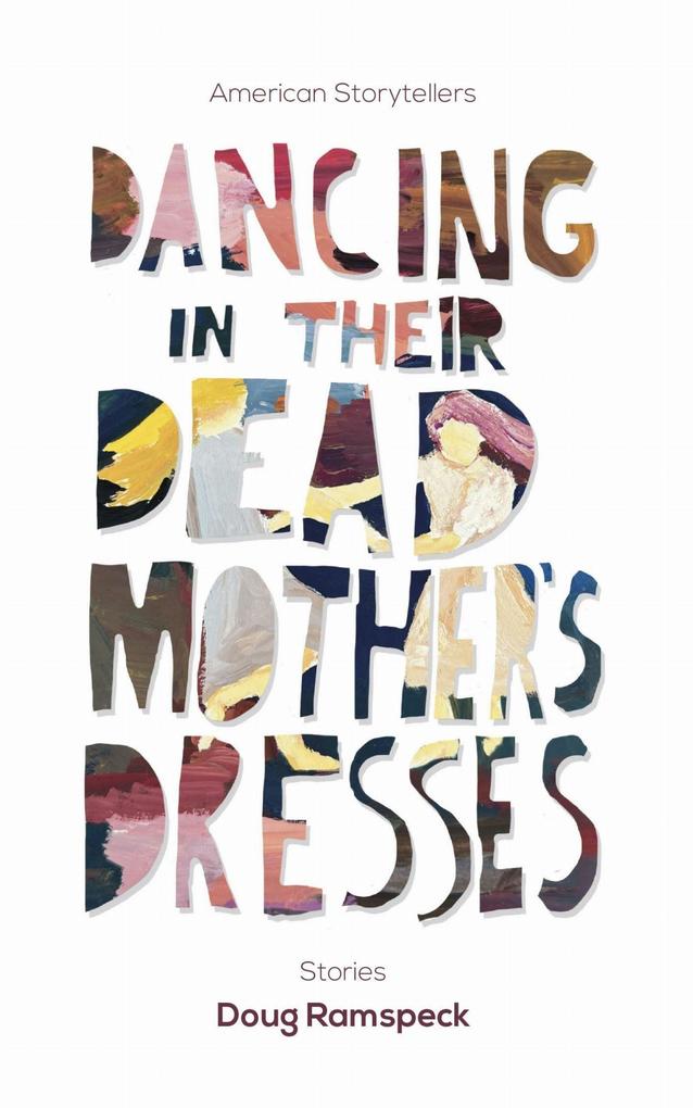 Dancing in Their Dead Mother''s Dresses