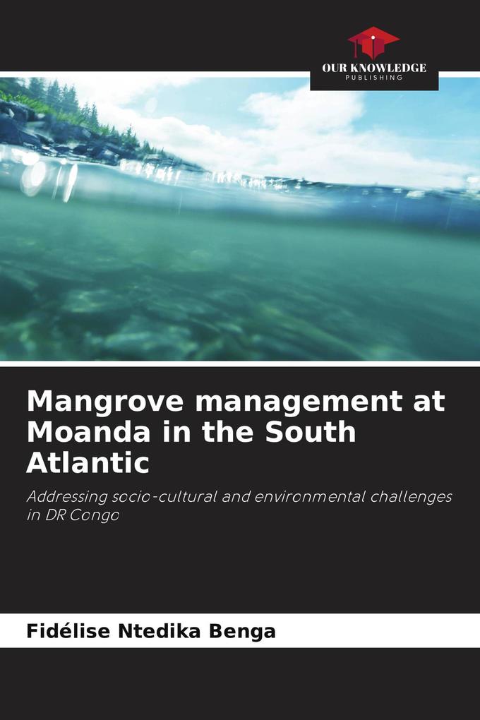 Mangrove management at Moanda in the South Atlantic