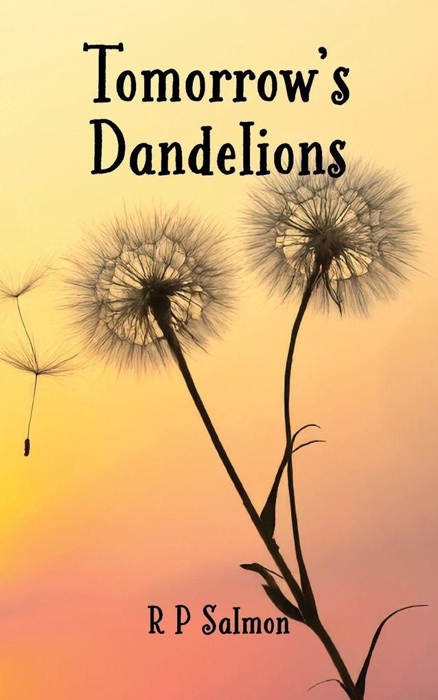 Tomorrow's Dandelions