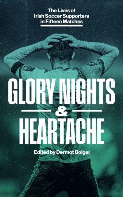 GLORY NIGHTS & HEARTACHE