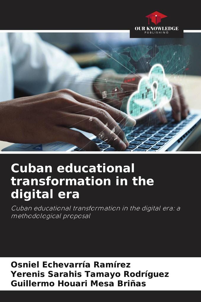 Cuban educational transformation in the digital era