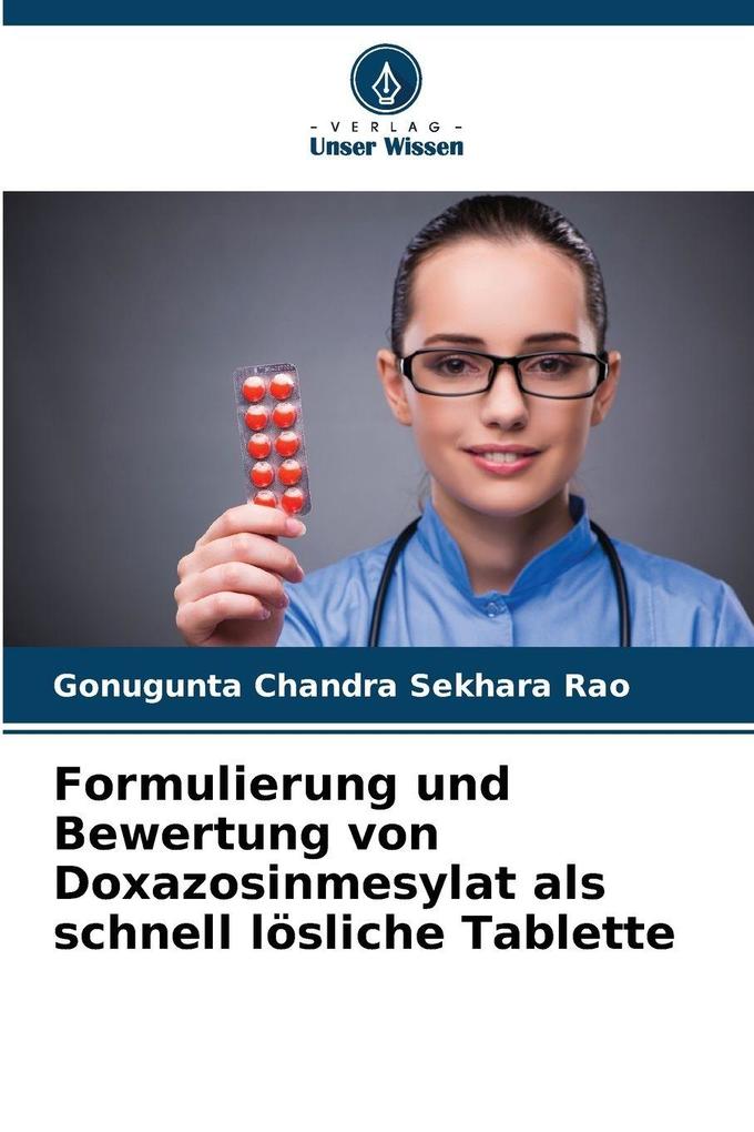 Formulierung und Bewertung von Doxazosinmesylat als schnell lösliche Tablette