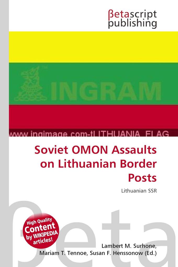 Soviet OMON Assaults on Lithuanian Border Posts