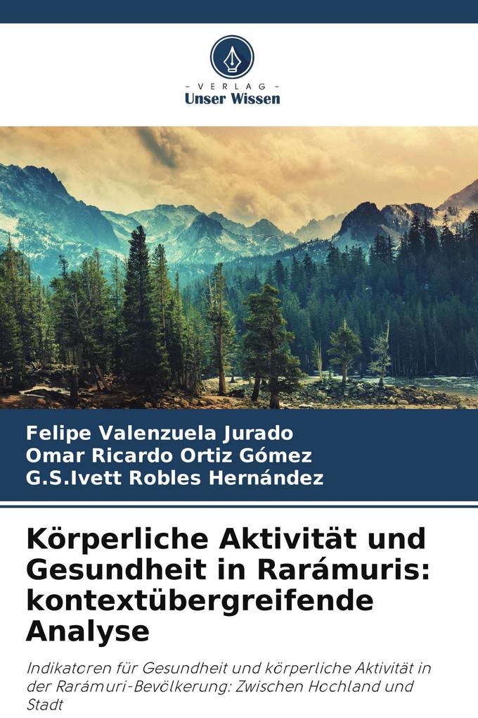 Körperliche Aktivität und Gesundheit in Rarámuris: kontextübergreifende Analyse