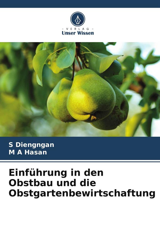 Einführung in den Obstbau und die Obstgartenbewirtschaftung