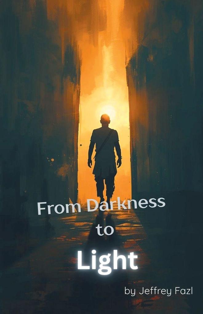 From Darkness to Light
