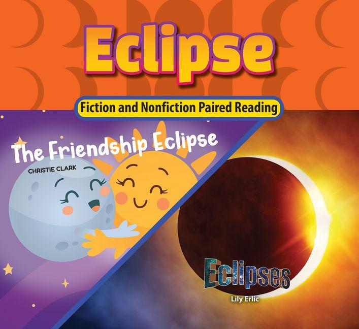 Eclipse (the Friendship Eclipse/Eclipses)