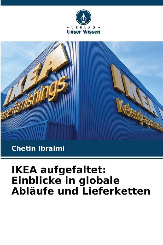 IKEA aufgefaltet: Einblicke in globale Abläufe und Lieferketten