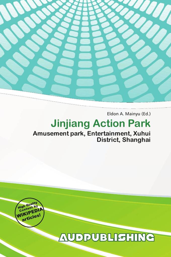 Jinjiang Action Park