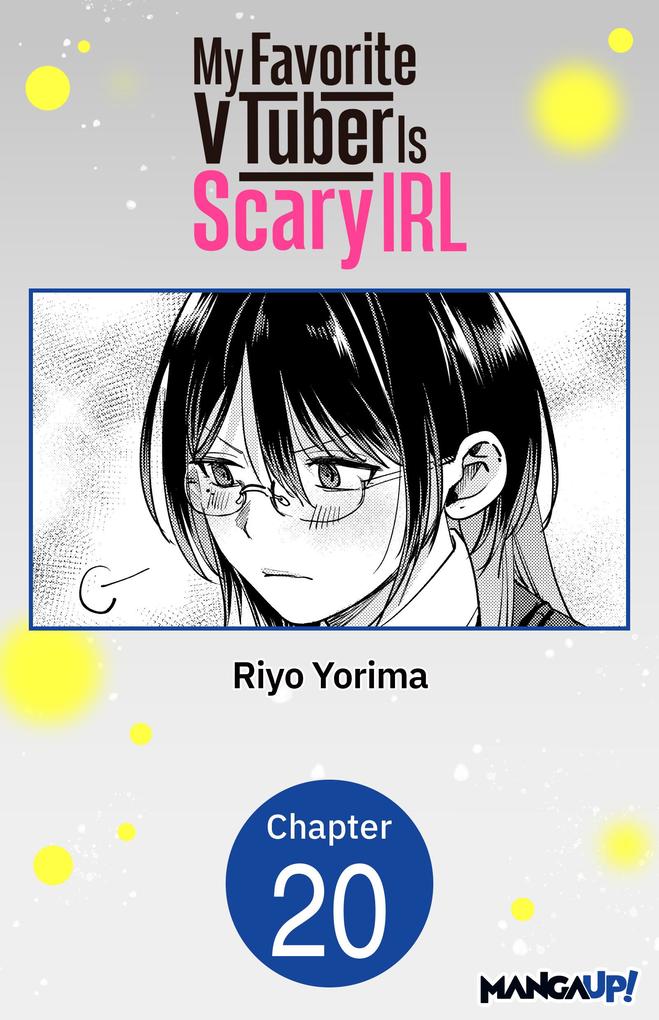 My Favorite VTuber Is Scary IRL #020