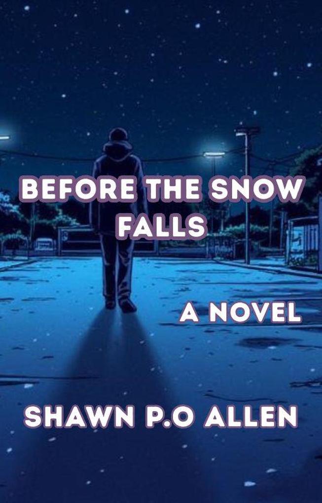Before The Snow Falls