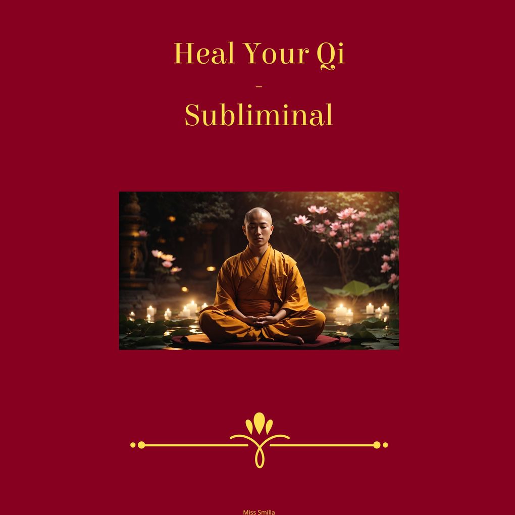 Heal Your Qi Subliminal