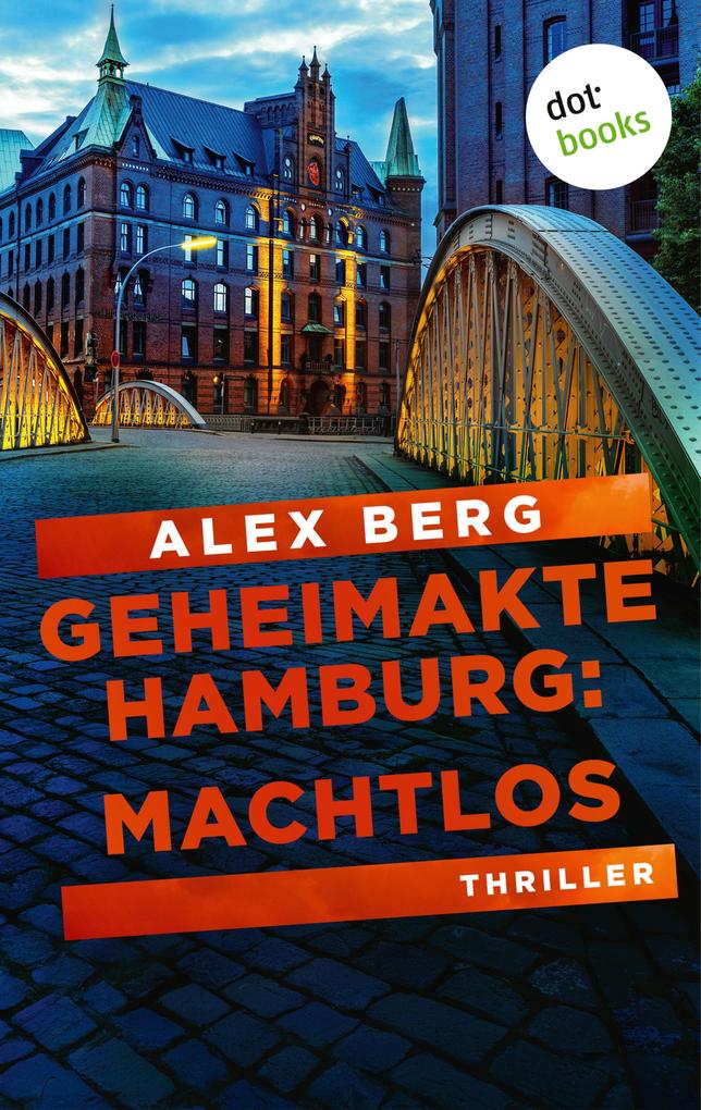 Geheimakte Hamburg: Machtlos