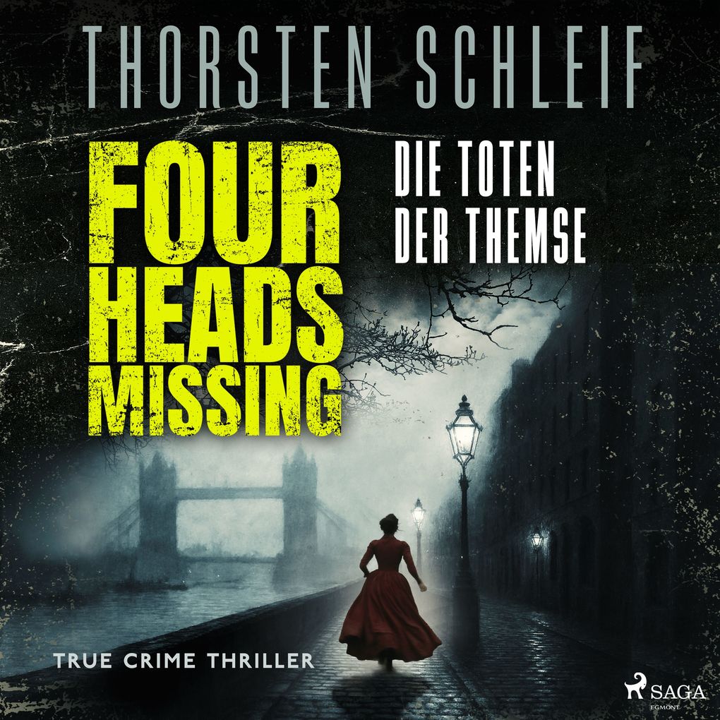 Four Heads Missing. Die Toten der Themse
