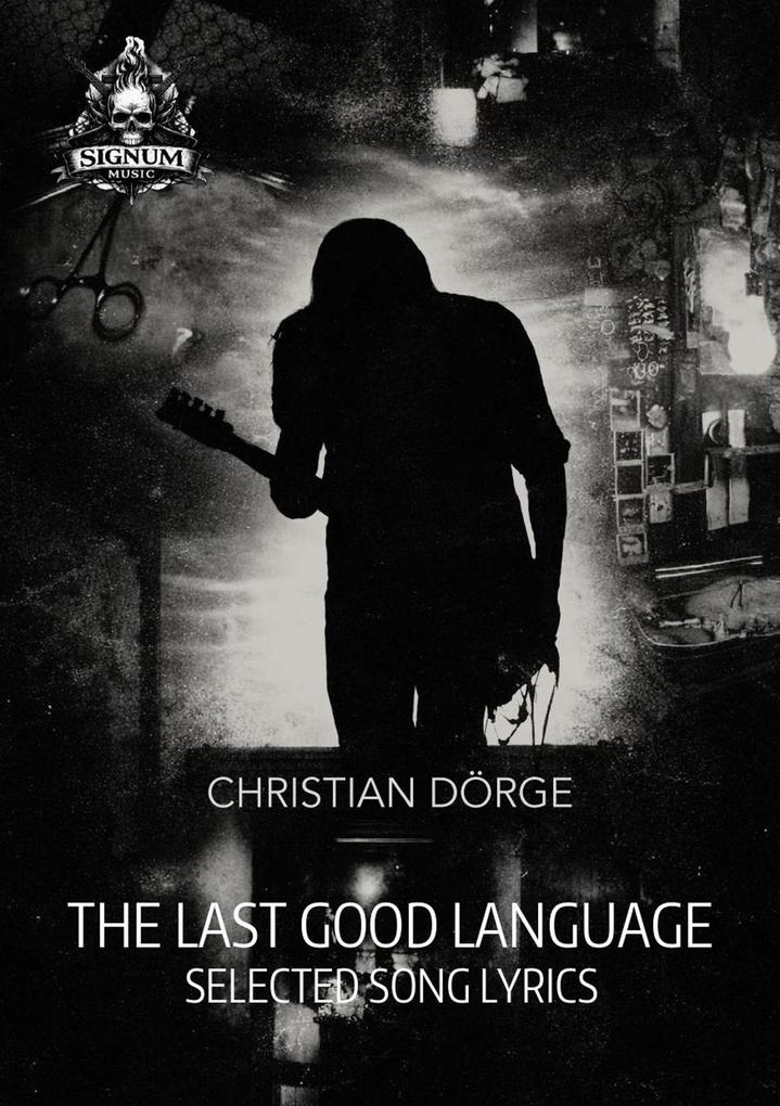 The Last Good Language - Selected Song Lyrics