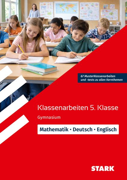 STARK Mathematik/Deutsch/Englisch 5. Klasse - Klassenarbeiten Gymnasium