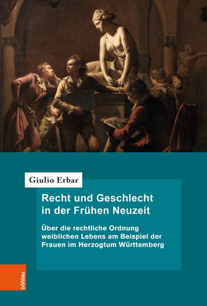 Recht und Geschlecht in der Frühen Neuzeit