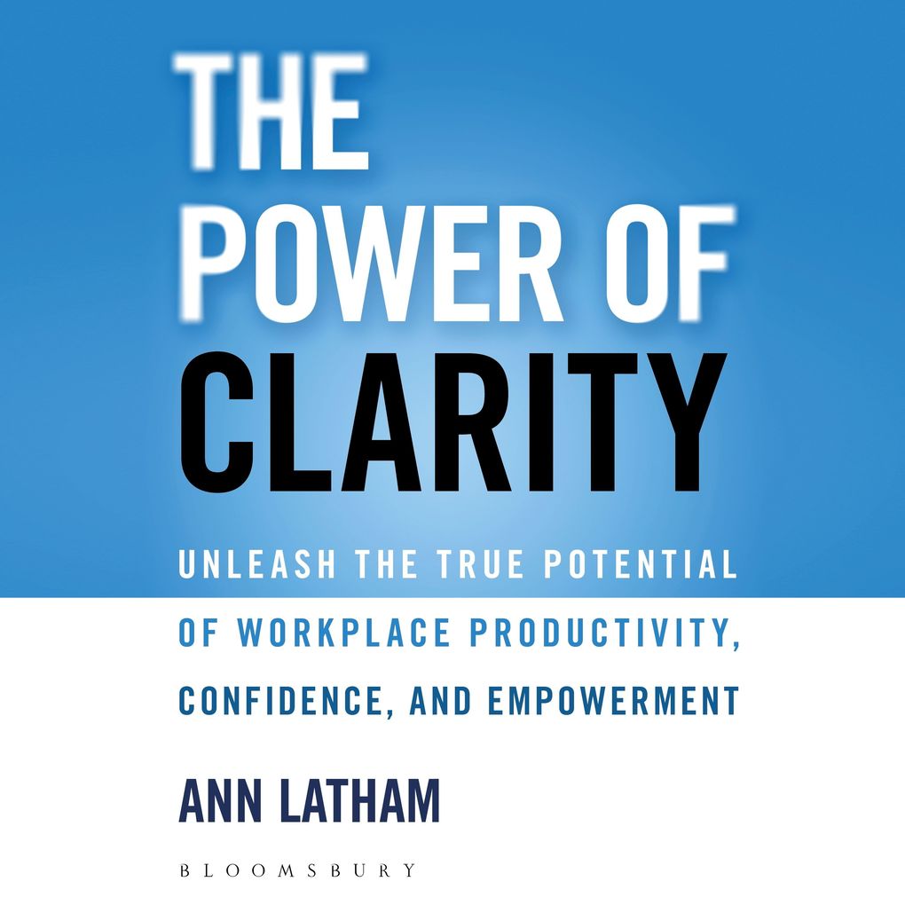 The Power of Clarity