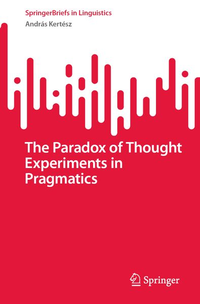 The Paradox of Thought Experiments in Pragmatics
