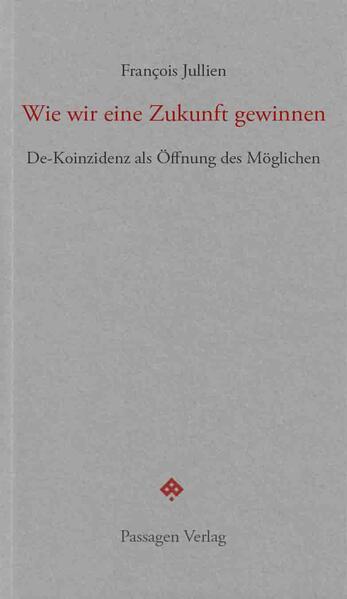 Wie wir eine Zukunft gewinnen