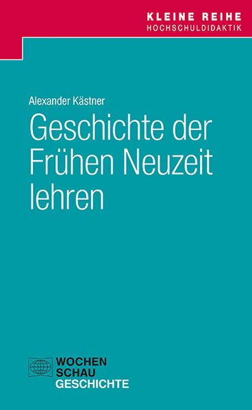 Geschichte der Frühen Neuzeit lehren