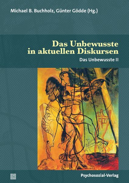 Das Unbewusste in aktuellen Diskursen