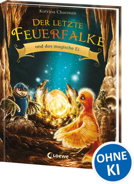 Der letzte Feuerfalke und das magische Ei (Band 13)