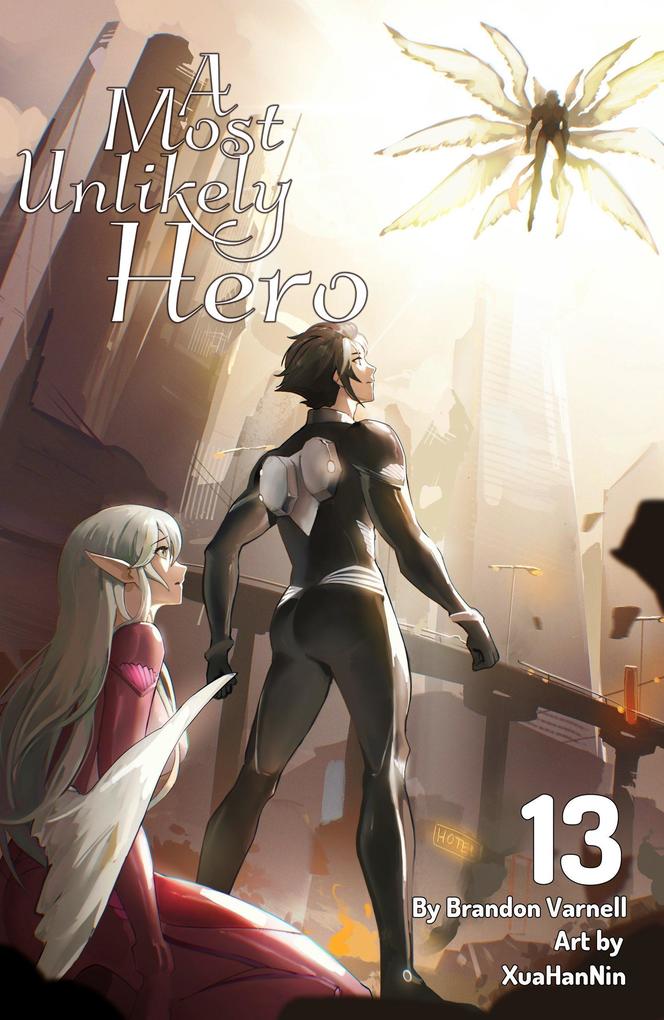 A Most Unlikely Hero Vol. 13