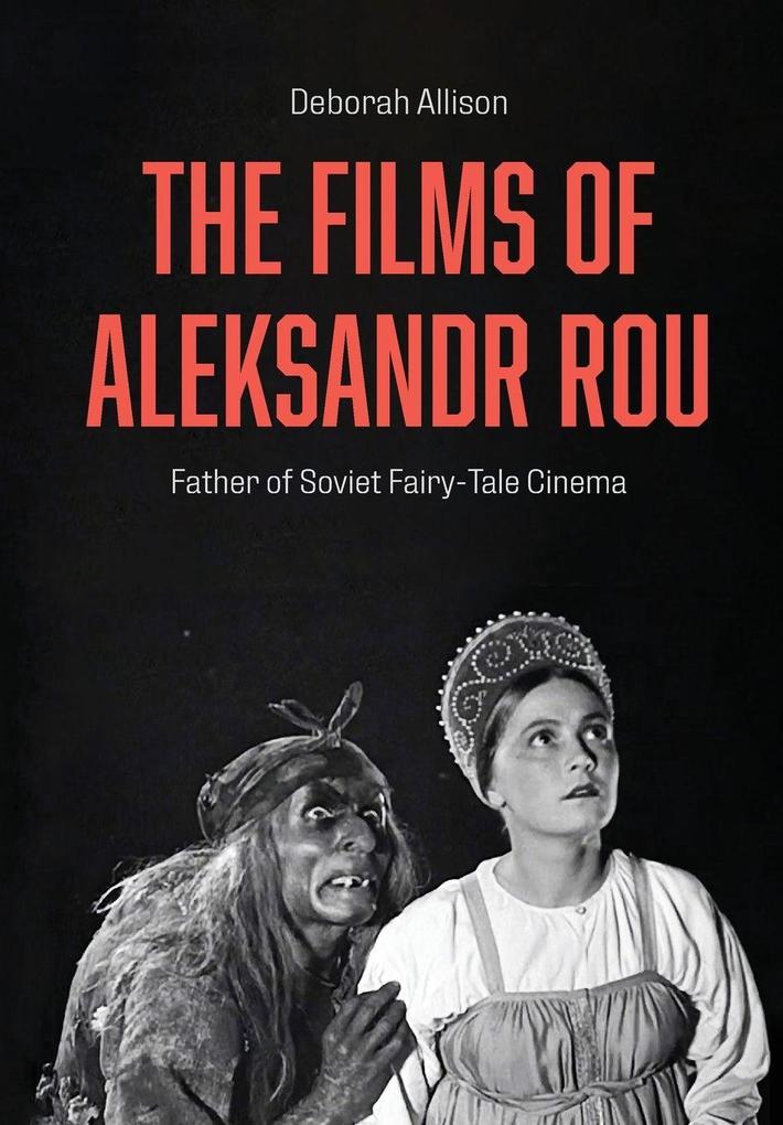 The Films of Aleksandr Rou