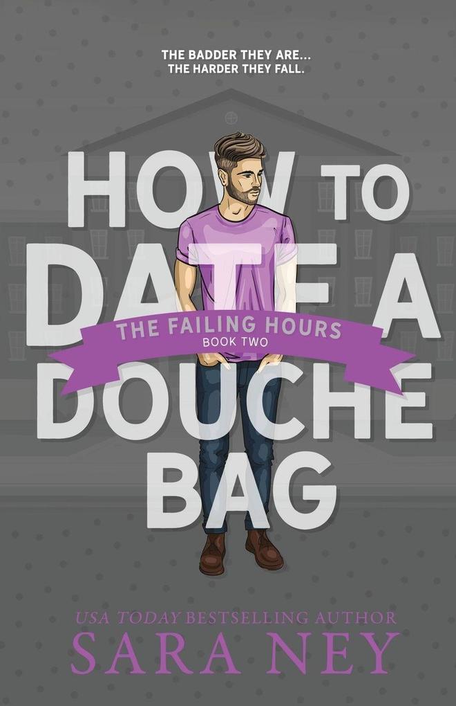 How to Date a Douchebag