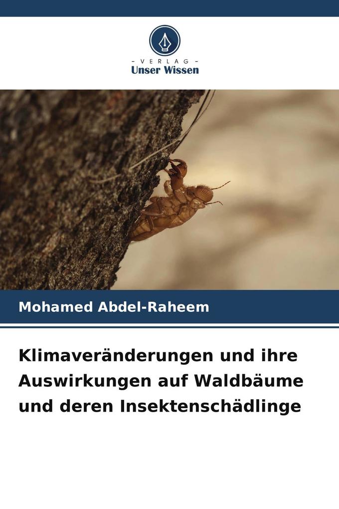 Klimaveränderungen und ihre Auswirkungen auf Waldbäume und deren Insektenschädlinge