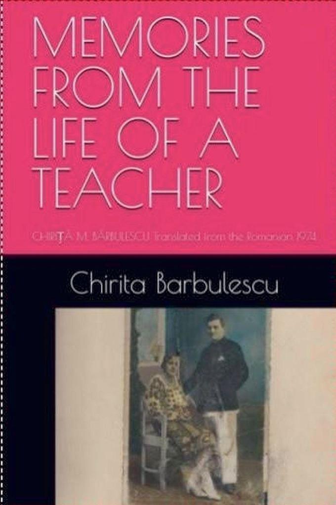Memories from the Life of a Teacher