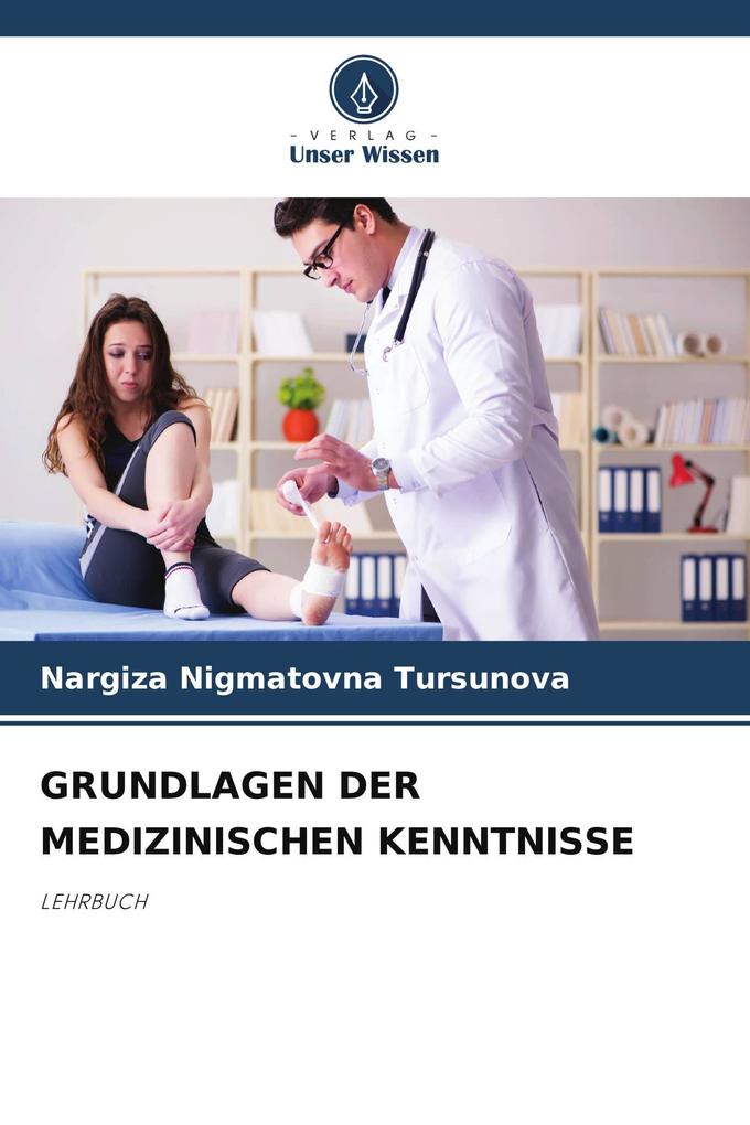 GRUNDLAGEN DER MEDIZINISCHEN KENNTNISSE