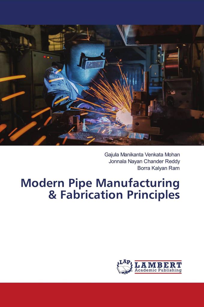 Modern Pipe Manufacturing & Fabrication Principles