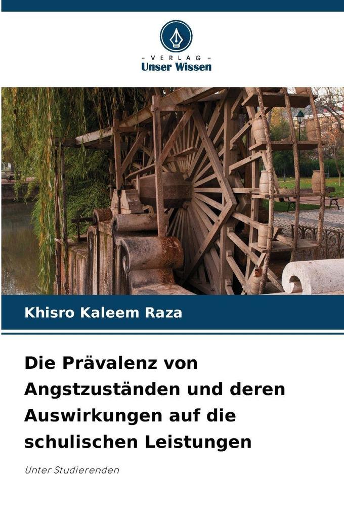 Die Prävalenz von Angstzuständen und deren Auswirkungen auf die schulischen Leistungen