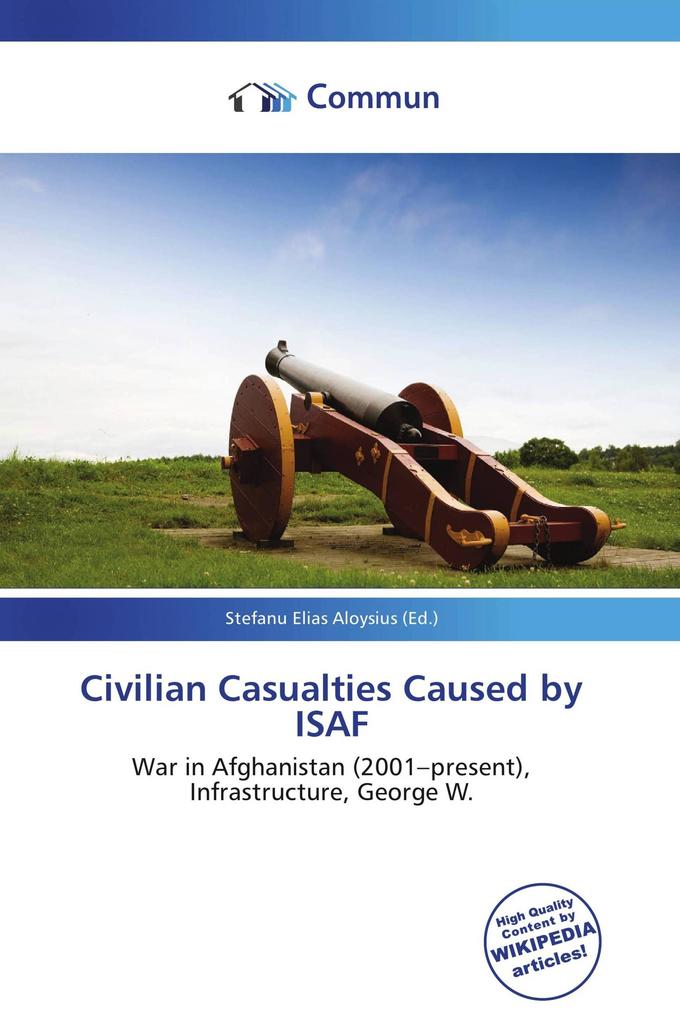 Civilian Casualties Caused by ISAF