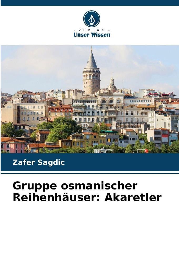 Gruppe osmanischer Reihenhäuser: Akaretler
