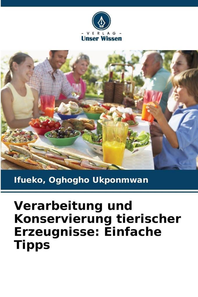Verarbeitung und Konservierung tierischer Erzeugnisse: Einfache Tipps